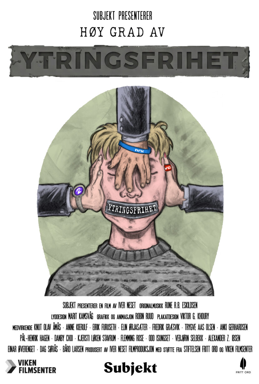 FERDIGSTILT Plakat Subjekt presenterer «Høy grad av ytringsfrihet», en film av Iver Neset. (Illustrasjon: Viktor Khoury.)
